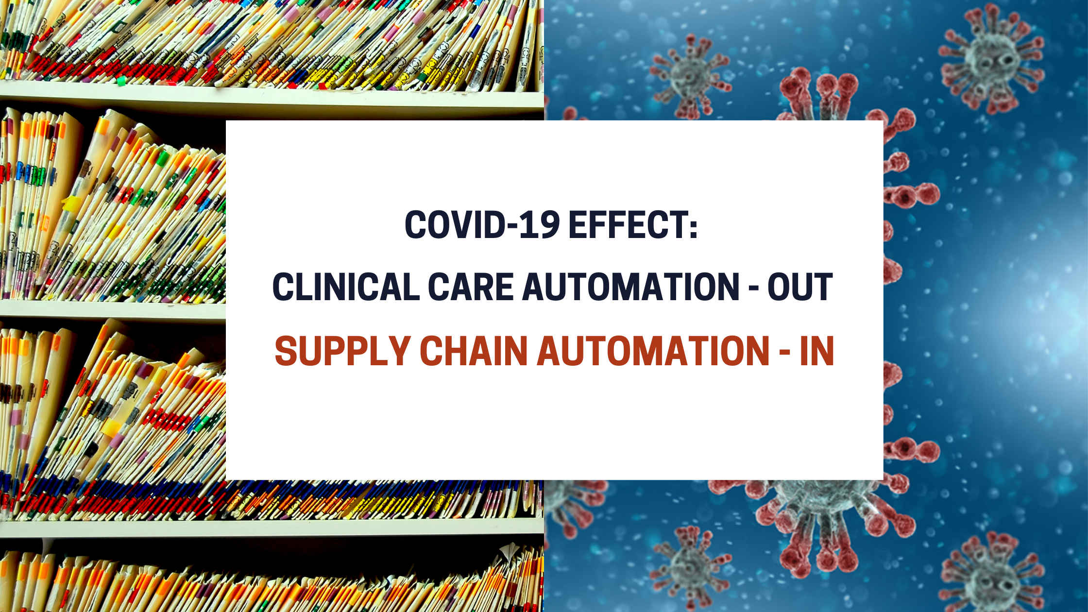 COVID-19 effect: Clinical Care Automation - OUT. Supply Chain Automation - IN Blue and White Abstract Technology Blog Banner - COVID-19 effect: Clinical Care Automation - OUT. Supply Chain Automation - IN